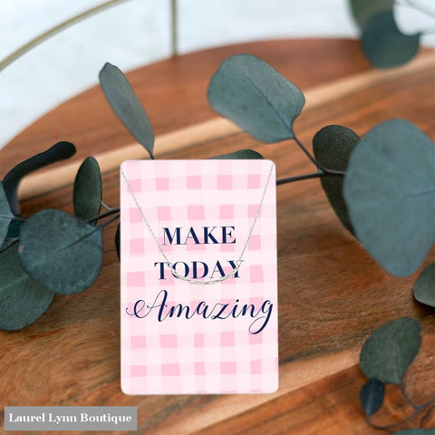 Make Today Amazing Keepsake Necklace Card - VLJC-CBARSV-AMAZ - Laurel Lynn Boutique